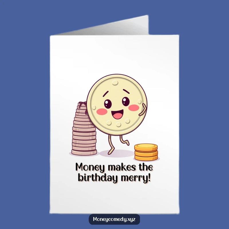Funny Free Printable Birthday Card: Jigging Coin Money Dance Downloadable Gift