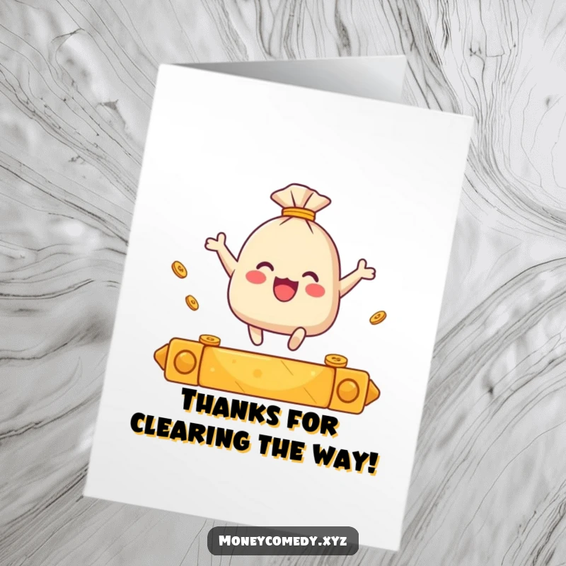 Funny Free Printable Thank You Card: A jubilant sack of coins makes a joyful leap over a glittering golden bar.